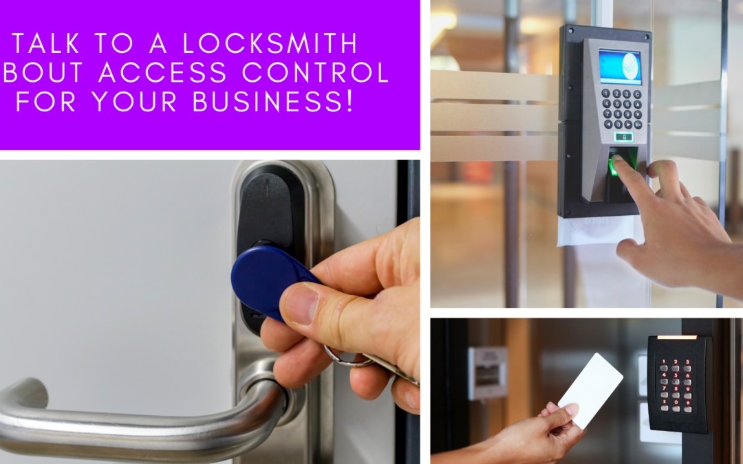 Talk to a Locksmith about Access Control for your Business!