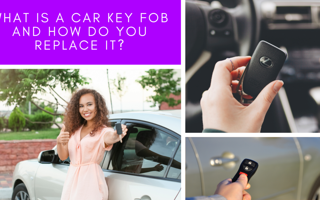 What is a Car Key Fob and how do you replace it