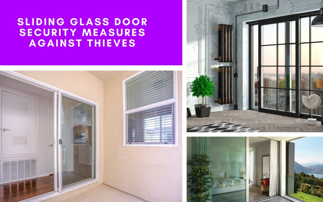 Sliding Glass Door Security Measures Against Thieves