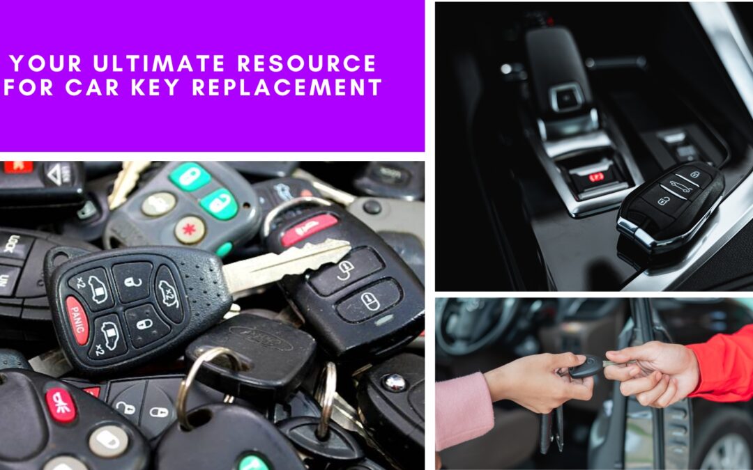 Your Ultimate Resource for Car Key Replacement
