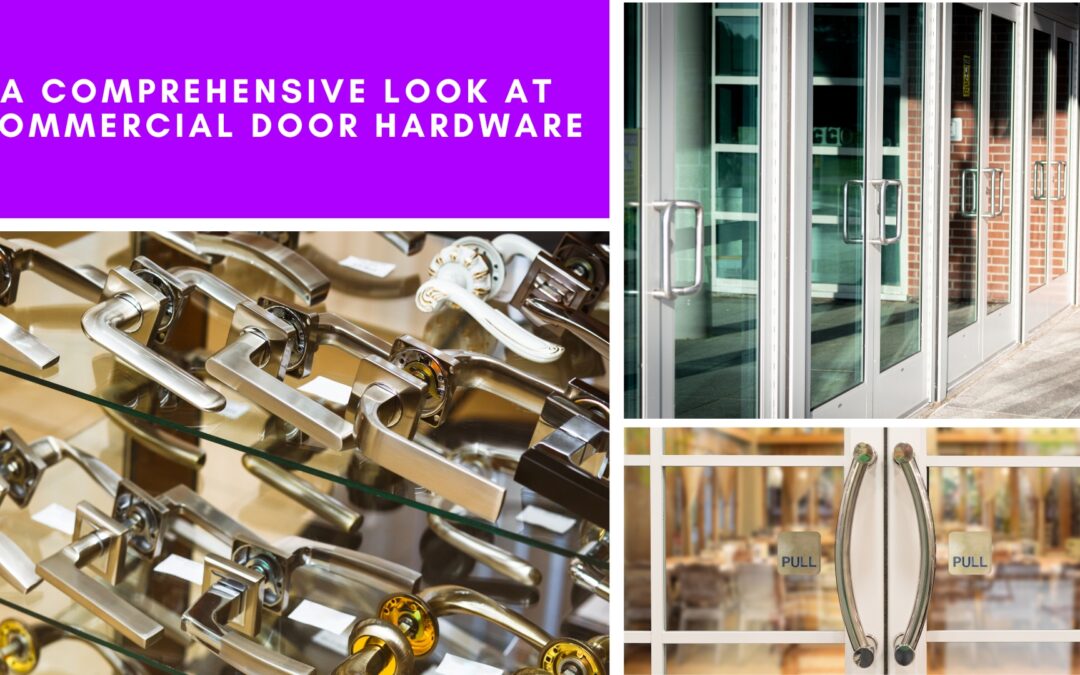 A Comprehensive Look at Commercial Door Hardware