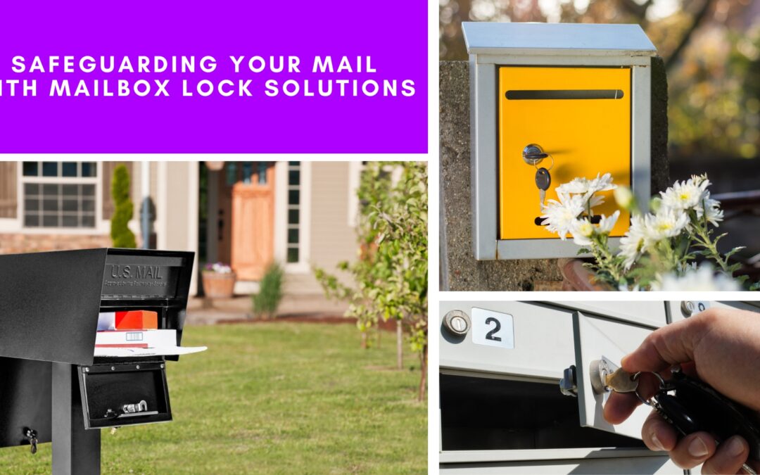 Safeguarding Your Mail with Mailbox Lock Solutions